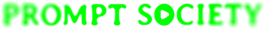 Prompt Society