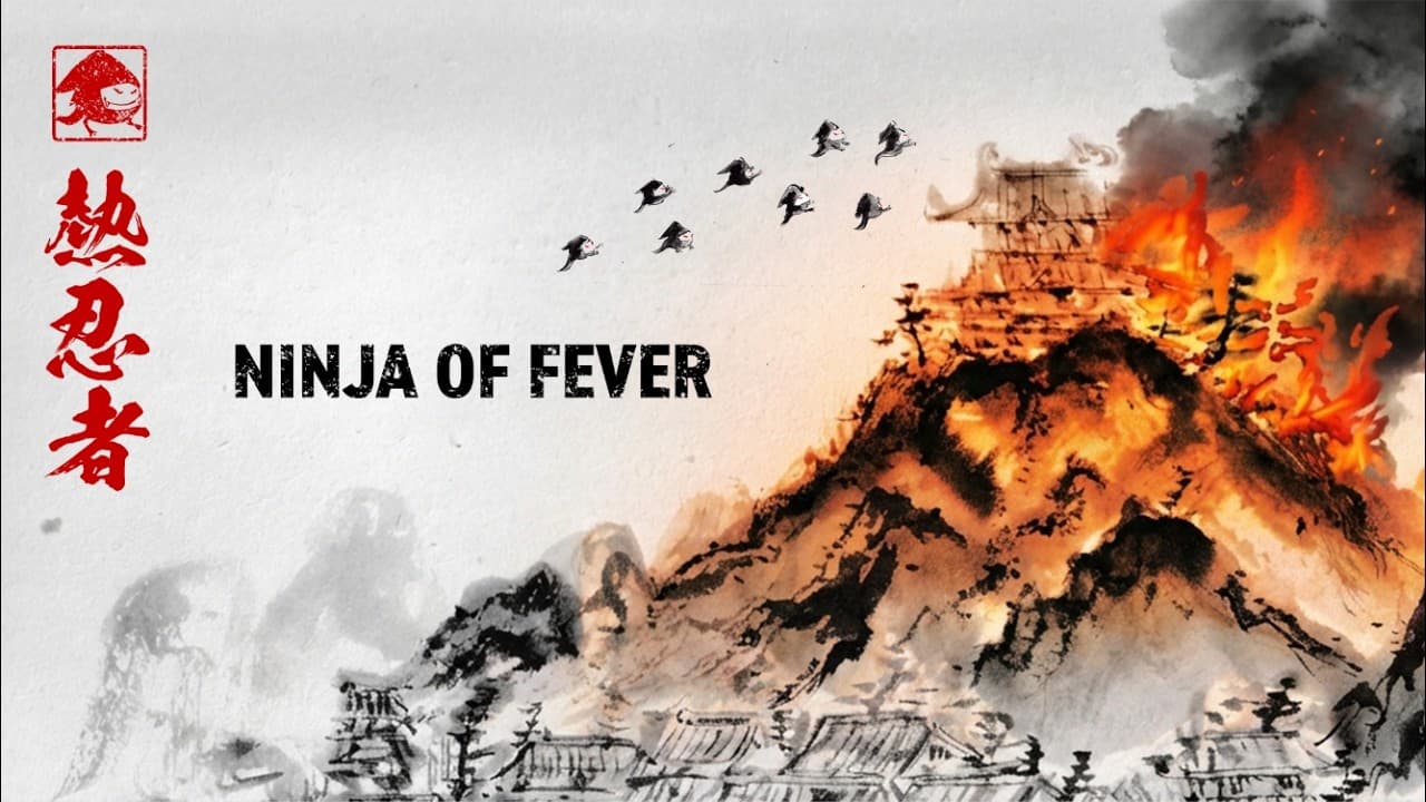 Ninja of Fever - 熱忍者 
